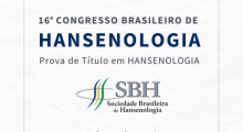 Sociedade Brasileira de Hansenologia realiza a 16ª edição Congresso Brasileiro em dezembro