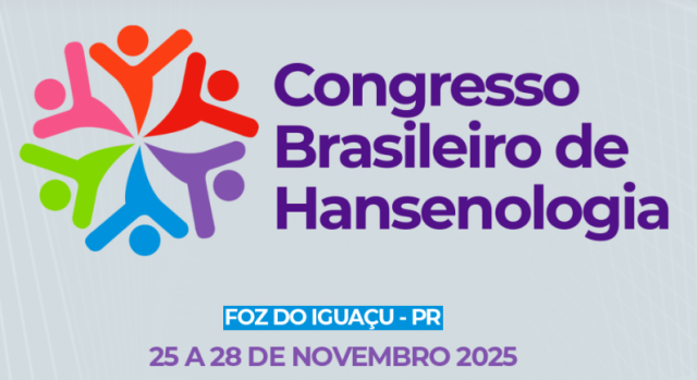 Hanseníase em menores de 15 anos tem sessão especial no Congresso Brasileiro de Hansenologia