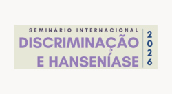 SBH participa de debate sobre discriminação no contexto da hanseníase